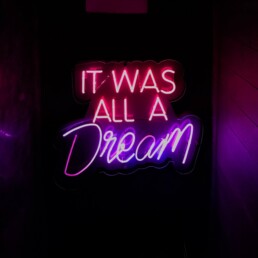 it was all a dream insegna al neon